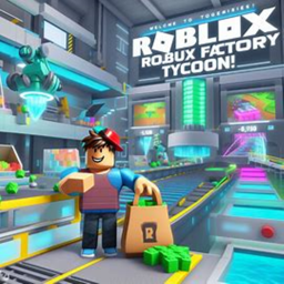 Factory Robux Tycoon!