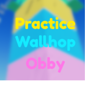 Practice WallHop!