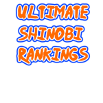 ULTIMATE Shinobi Rankings