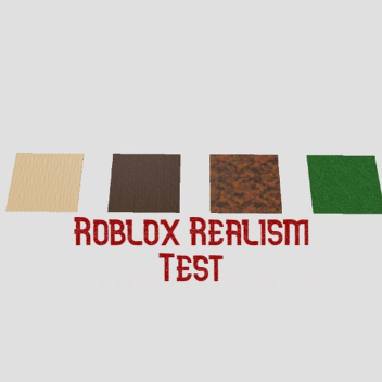 Roblox Realism Test