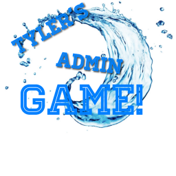 Tyler's Admin Game