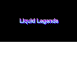 The Liquid Legends