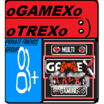 |oGAMEXoTREXo private friends' GROUP|