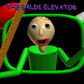The Baldi Elevator (Beta)