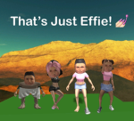 That’s Just Effie!
