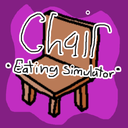 chair eating simulator