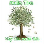 Dolla Tre :>