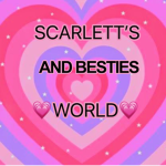 SCARLETT AND BESTIES WORLD