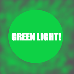 Green Light!