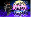 Slayers!
