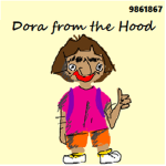 Dora from the hood