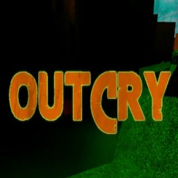 OUTCRY  *Alpha Stage*