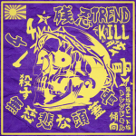 || TRENDKILL ||