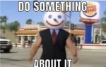 Do something about it.