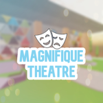 Magnifique Theatre