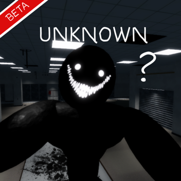 Unknown... [BETA]