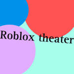 Roblox Theater hub