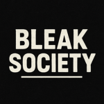 Bleak Society