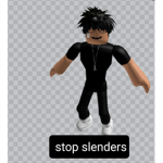 Stop slenders for good