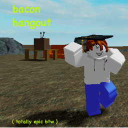 Bacon Hangout