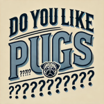 do you like pugs?????