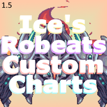 [BROKEN/OUTDATED] Ice's Robeats Custom Charts