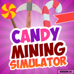 [ NEW ] Candy Mining Simulator! 🍭🍬🍫