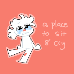 A Place to Sit and Cry.