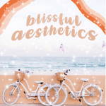 blissfully aesthetic