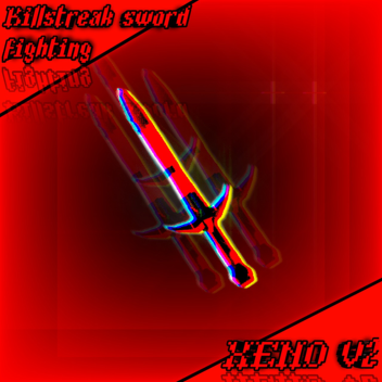 Killstreak Sword Fighting: XENO! (NEW!)
