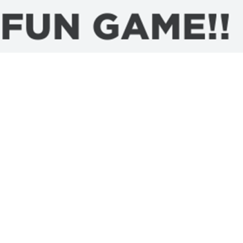 FUN GAME!!
