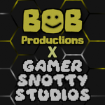 Gamer Snotty Studios X Bob Productions