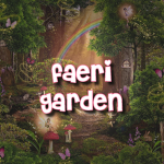 faeri garden