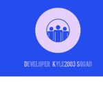 Developer_Kyle2003 Squad