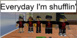 Everyday I'm Shufflin'