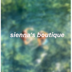 ʚ Sienna's Boutique ɞ