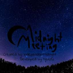Midnight Meeting (Open Build!)