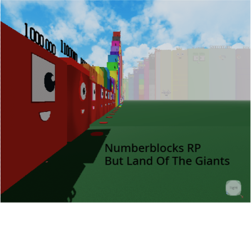 Numberblocks RP But Land Of  The Giants