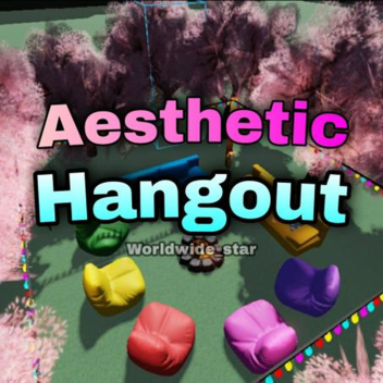 🌃Aesthetic Hangout🌃