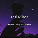 sad vibes ;..c