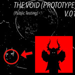 The Void (Prototype) V.01 - !PUBLIC TESTING!