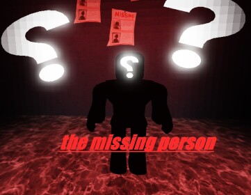 The Missing Person (Not Finished)
