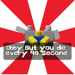 💀 Obby But you die every 40 second 💀