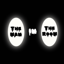 [NEW!] The Man in the Room.