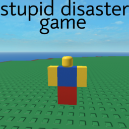 Stupid disaster game