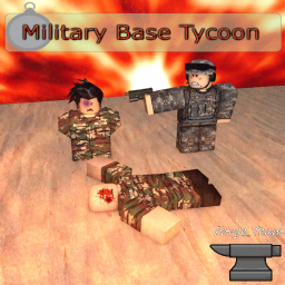 [Update]Military Base Tycoon (Alpha)