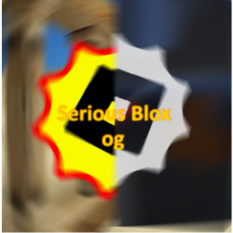 Serious Blox (OG EVENT)