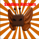  Sandbox Hatchers!