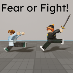 Fear or Fight!