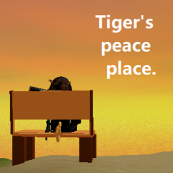 Tiger's peace place 